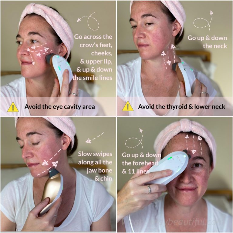Do small circles across the crow's feet, cheeks, upper lip, and do small circles up and down the smaile lines. Avoid the eye cavity area. Do small circles up and down the neck. Avoid the thyroid and lower neck. So slow swipes all along the jawbone and chin. Do small circles ip and down the forehead and 11's lines.