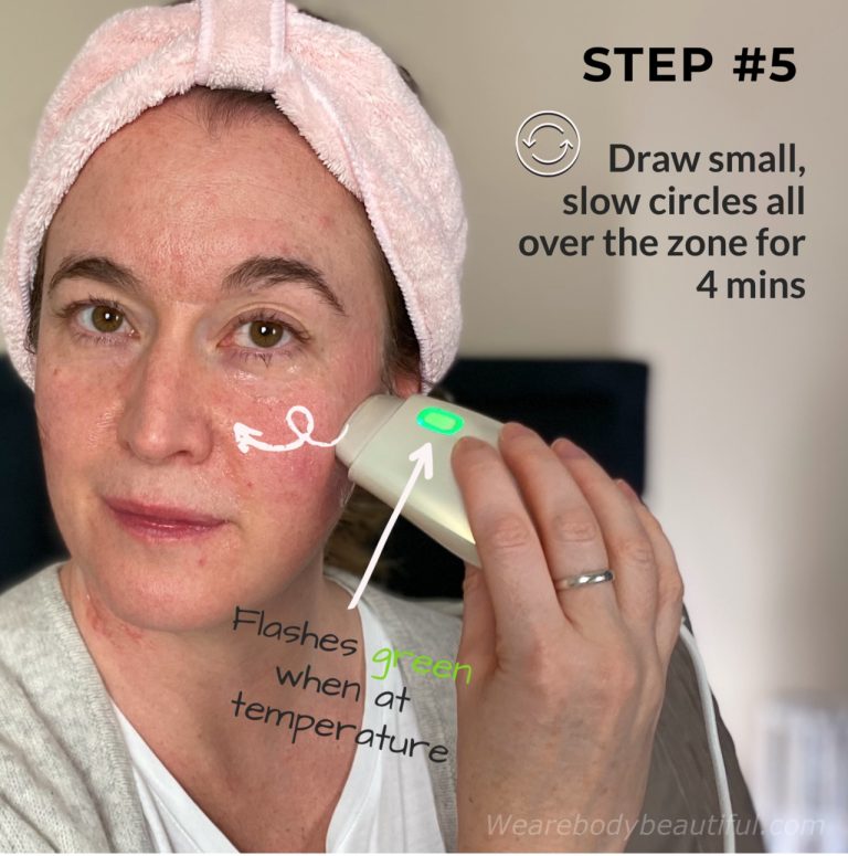 Step 5 using the NEWA: Place the treatment head on your skin and, with medium pressure, draw slow circles to cover the area. The indicator flashes green to show your skin has reached the target temperature. After 4 mins, the device buzzes, telling you to move to the next zone…