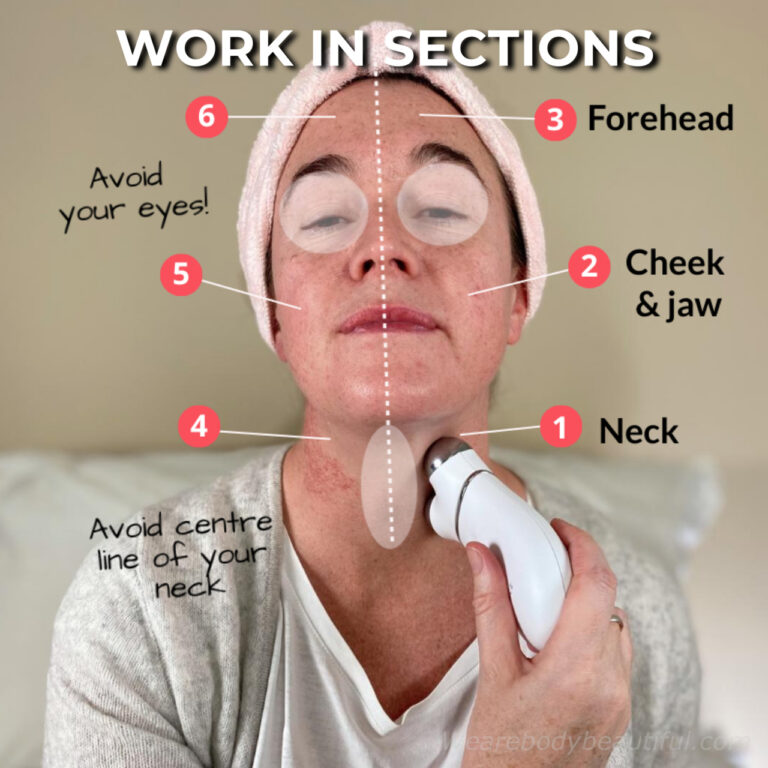 Work in sections on your neck and face with the Trinity+ device. Start on one side of your face and do your neck, cheek and forehead in sequence. Then repeat the 3 sections on the other side. Avoid your eye area and the centre line of your neck (over your thyroid).
