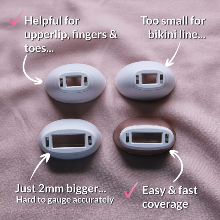 I like the medium size head because it’s fast and easy to cover all body areas in flashes. The precision window can be helpful for areas on the face, fingers and toes. However, it’s too small for the bikini line. And the wide head flash opening is just millimetres bigger than the medium head, which is tricky to gauge with accuracy.