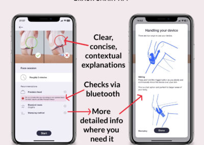 Sample screens from the Braun Pro 7 IPL smart app face session start screens with clear, concise contextual explanations, data and checks via bluetooth connection to your device, and additional detailed information screens accessible where you need it.