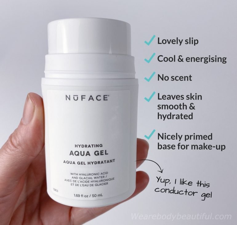 The NuFACE Hydrating Aqua gel is cool & energising, gives lovely slip,  has no scent and leaves skin smooth & hydrated. It;s a good base for make-up.